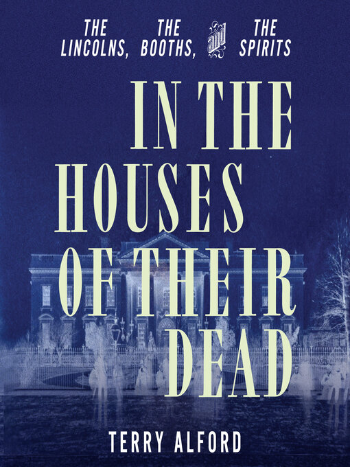 Title details for In the Houses of Their Dead by Terry Alford - Wait list
